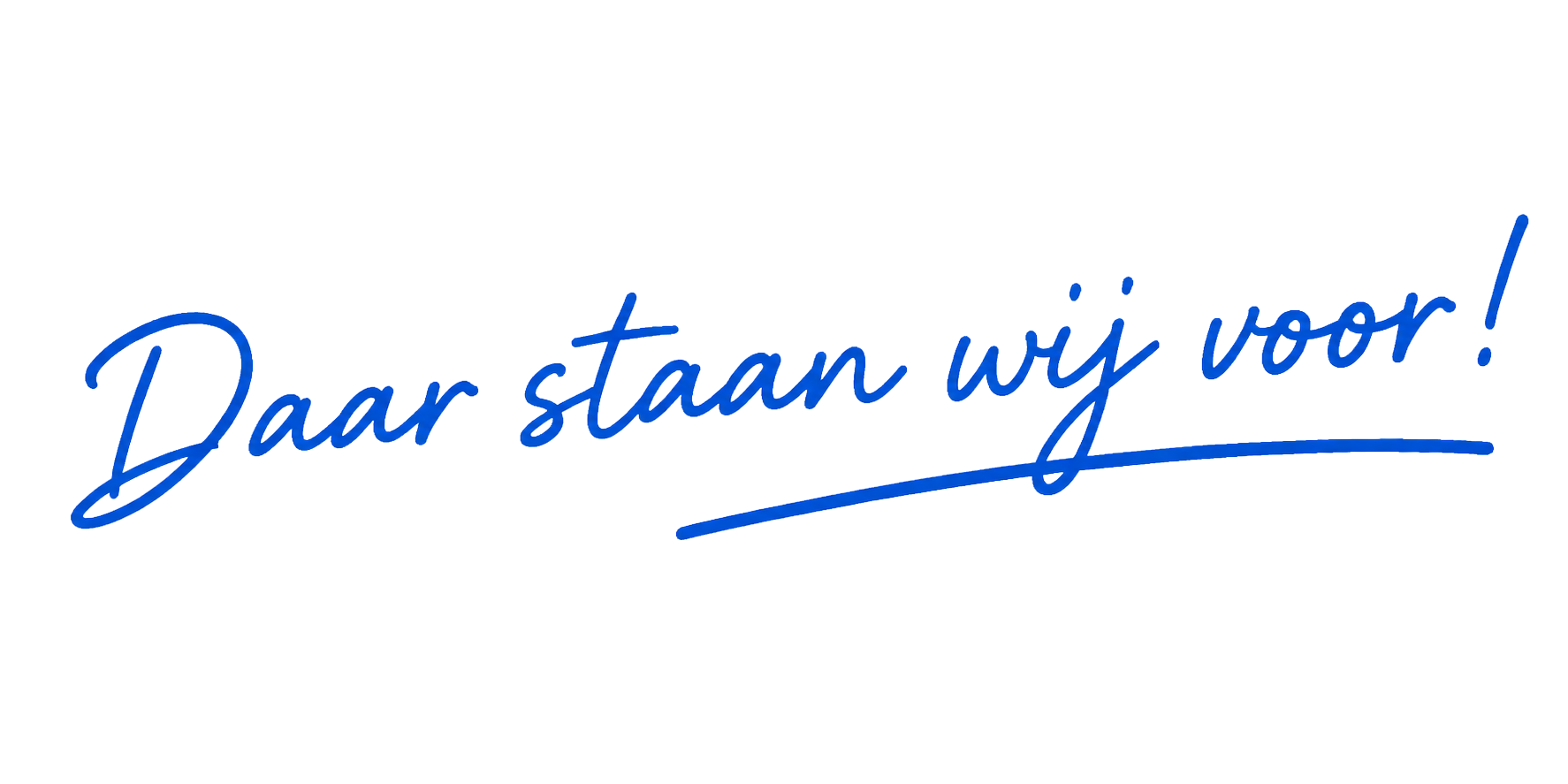 Daar staan wij voor